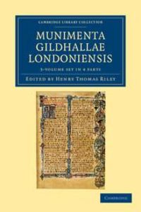 Produktbild: Munimenta Gildhallae Londoniensis 3 Volume Set in 4 Parts
