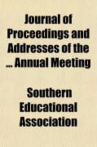 Produktbild: Journal of Proceedings and Addresses of the Annual Meeting (Volume 11)