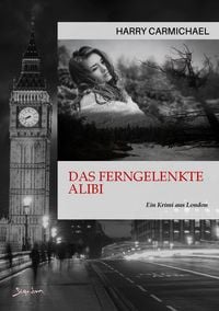 Produktbild: Das Ferngelenkte Alibi