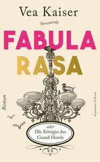 Produktbild Fabula Rasa oder Die K&ouml;nigin des Grand Hotels
