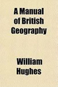 Produktbild: A Manual of British Geography
