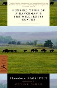 Produktbild: Hunting Trips of a Ranchman and The Wilderness Hunter