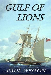 Produktbild: Gulf of Lions (Paul Weston Historical Maritime and Naval Fiction, #4)