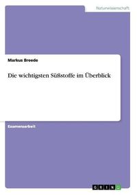 Bild vom Artikel Die wichtigsten Süßstoffe im Überblick vom Autor Markus Breede