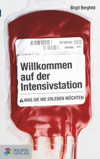 Bild vom Artikel Willkommen auf der Intensivstation - Taschenbuchausgabe vom Autor Birgit Bergfeld