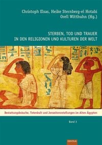Produktbild: Sterben, Tod und Trauer in den Religionen und Kulturen der Welt