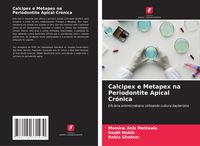 Produktbild: Calcipex e Metapex na Periodontite Apical Cr&oacute;nica