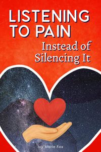 Produktbild: Listening to Pain Instead of Silencing It