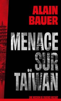 Produktbild: Menace sur Ta&iuml;wan : une mission de l'agence Mozart