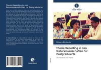 Produktbild: Thesis-Reporting in den Naturwissenschaften f&uuml;r Postgraduierte