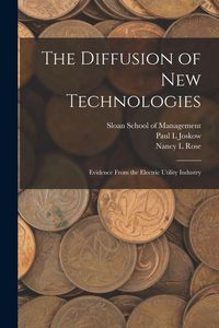 Produktbild: The Diffusion of new Technologies: Evidence From the Electric Utility Industry