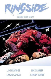 Produktbild: Keatinge, J: Ringside Volume 3: Shoot