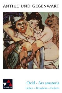 Produktbild: Antike und Gegenwart. Ovid. Ars amatoria