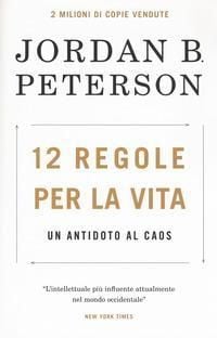 Produktbild: 12 regole per la vita. Un antidoto al caos