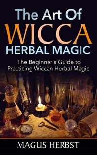 Produktbild: The Art of Wicca Herbal Magic