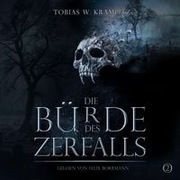 Produktbild: Die B&uuml;rde des Zerfalls: Band 2