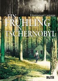 Produktbild: Ein Fr&uuml;hling in Tschernobyl