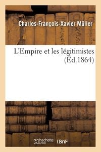 Produktbild: L'Empire Et Les Légitimistes