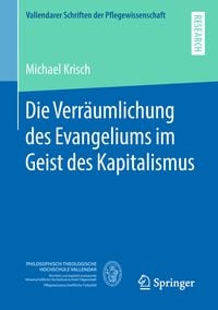 Produktbild: Die Verr&auml;umlichung des Evangeliums im Geist des Kapitalismus