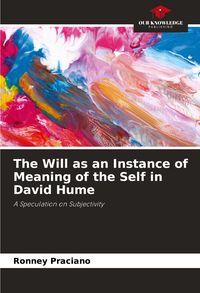 Produktbild: The Will as an Instance of Meaning of the Self in David Hume