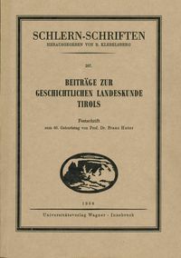 Bild vom Artikel Beiträge zur geschichtlichen Landeskunde Tirols vom Autor Ernest Troger