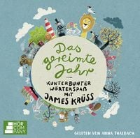 Produktbild: Das gereimte Jahr - Kunterbunter W&ouml;rterspa&szlig; mit James Kr&uuml;ss