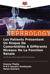 Produktbild: Les Patients Pr&eacute;sentant Un Risque De Comorbidit&eacute;s &Agrave; Diff&eacute;rents Niveaux De La Fonction R&eacute;nale