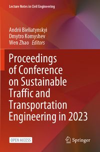 Produktbild: Proceedings of Conference on Sustainable Traffic and Transportation Engineering in 2023