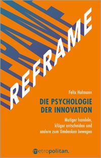 Produktbild: REFRAME - Die Psychologie der Innovation