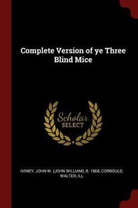 Produktbild: Complete Version of ye Three Blind Mice