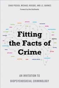 Produktbild: Fitting the Facts of Crime: An Invitation to Biopsychosocial Criminology