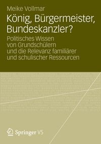Produktbild: K&ouml;nig, B&uuml;rgermeister, Bundeskanzler?