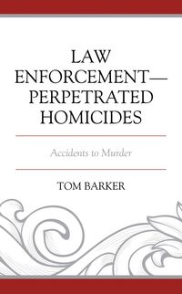 Produktbild: Law Enforcement-Perpetrated Homicides
