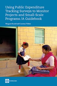 Produktbild: Using Public Expenditure Tracking Surveys to Monitor Projects and Small-Scale Programs