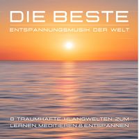 Produktbild: Die beste Entspannungsmusik der Welt