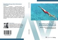 Produktbild: Marktforschung ohne Information Overload