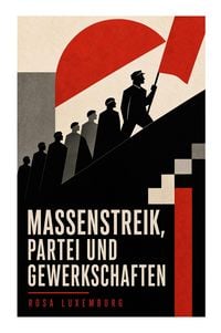 Produktbild: Massenstreik, Partei und Gewerkschaften