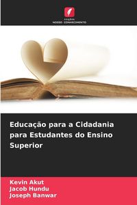 Produktbild: Educa&ccedil;&atilde;o para a Cidadania para Estudantes do Ensino Superior