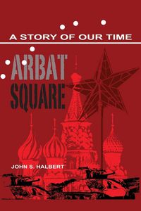 Produktbild: Arbat Square - A Story of Our Time