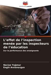 Produktbild: L'effet de l'inspection men&eacute;e par les inspecteurs de l'&eacute;ducation