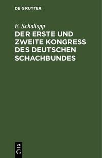 Produktbild: Der erste und zweite Kongress des Deutschen Schachbundes