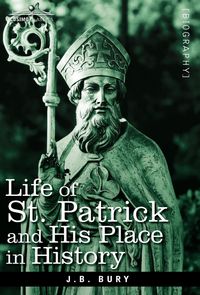 Produktbild: Life of St. Patrick and His Place in History