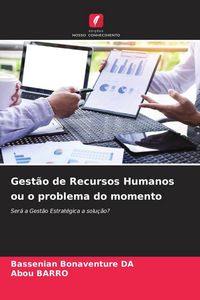 Produktbild: Gest&atilde;o de Recursos Humanos ou o problema do momento