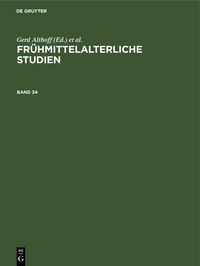 Produktbild: Fr&uuml;hmittelalterliche Studien. Band 34