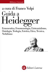 Produktbild: Guida a Heidegger. Ermeneutica, fenomenologia, esistenzialismo, ontologia, teologia, estetica, etica, tecnica, nichilismo