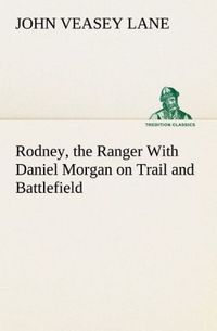 Produktbild: Rodney, the Ranger With Daniel Morgan on Trail and Battlefield