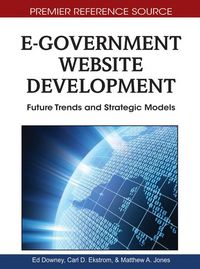 Produktbild: E-Government Website Development: Future Trends and Strategic Models