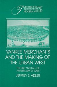 Produktbild: Yankee Merchants and the Making of the Urban West
