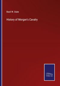 Produktbild: History of Morgan's Cavalry
