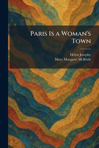 Produktbild: Paris Is a Woman's Town